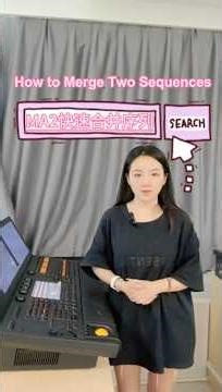 MA2 Tutorial ㉑: How to Merge Two Sequences