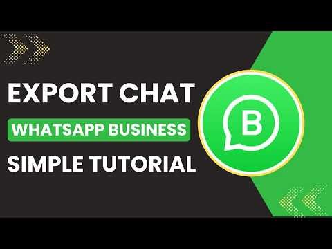 How to export WhatsApp Business chat