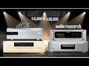 $5,000 vs $25,000 Hi-Fi CD Players… The Difference SHOCKED Me!