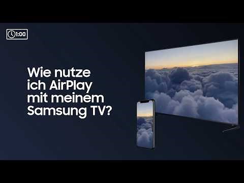 Samsung How To: Wie nutze ich AirPlay mit meinem Samsung TV?
