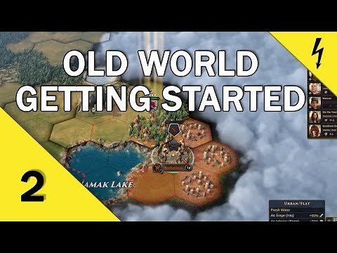 Old World - Getting Started - A Beginner's Guide - Part 2