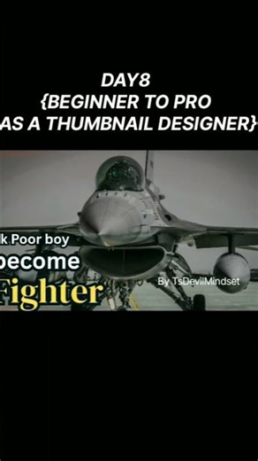 Day8{Beginner to Pro As a Thumbnail Designer}