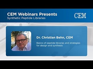 Synthetic Peptide Libraries Part 1: Dr. Christian Behn | CEM Corporation