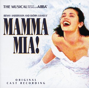 Benny Andersson & Björn Ulvaeus' - Mamma Mia! - The Smash Hit Musical Based On Songs Of ABBA