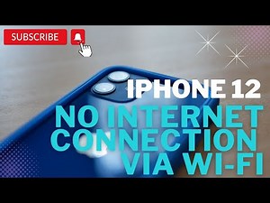 iPhone 12 Has No Internet Connection Via Wi Fi