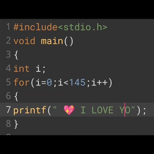 i love you program in c language for simple and very easy in using for loop 😃😅😎