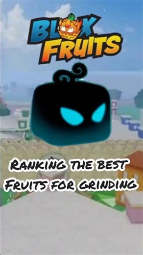 Ranking the top 10 best fruits for grinding in Bloxfruits #roblox #bloxfruits