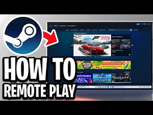 How To Remote Play On Steam - Full Guide