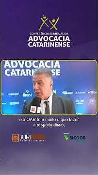 Patrono da 20ª Conferência da OAB-SC aponta hipertrofia do Judiciário e defende mudanças