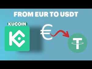 How to Convert EUR to USDT on KuCoin [2025] - Full Tutorial