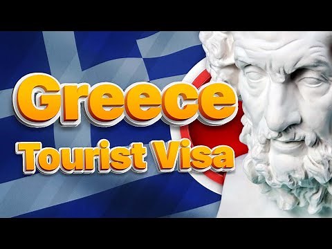 How to Get a Greece Tourist Visa? Application process, Requirements, Fee, FAQs.