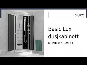 Monteringsvideo for Basic Lux dusjkabinett | Duxabath.no