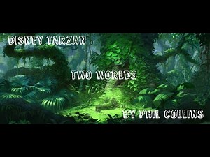 Disney/Tarzan/Two Worlds/Lyrics