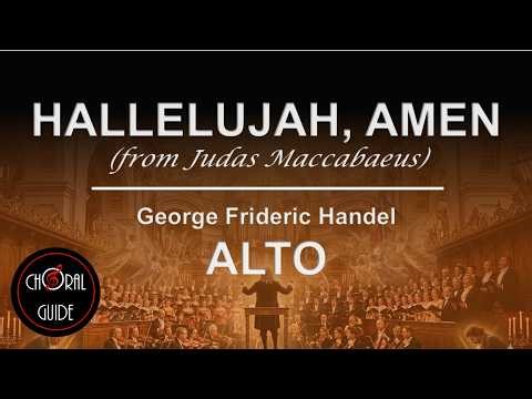 Hallelujah, Amen - ALTO | G. F. Handel