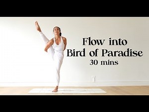 Flow into Bird of Paradise | Yoga with Katrina
