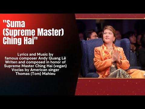 "Suma (Supreme Master) Ching Hai" | SupremeMasterTV.com