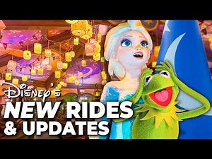 Top 10 NEW Disney Rides, Updates & Changes at the Disney Parks- Disney World, Disneyland Paris