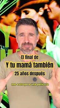 "Y Tu Mamá También": Its Ending 25 Years Later