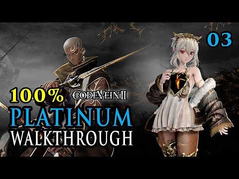 CODE VEIN 2 - 100% Platinum Walkthrough 03/26 - Full Trophy Guide & Achievement Guide