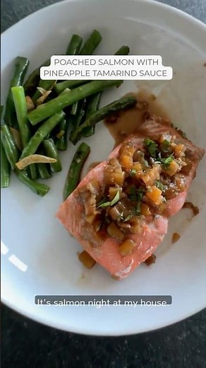 Easy Weeknight Salmon | Poached Salmon with Tamarind Pineapple Sauce