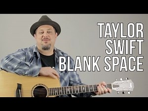 Taylor Swift Blank Space Guitar Lesson + Tutorial