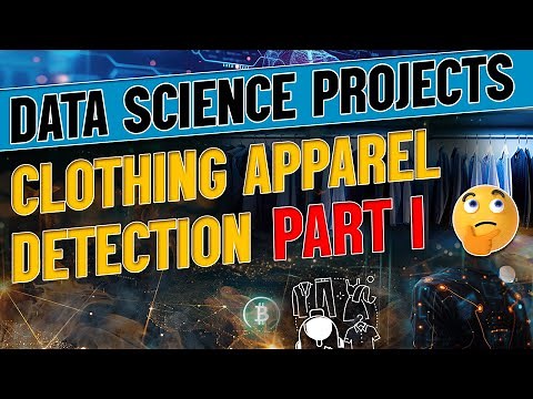Data Science Project | Part 1 |Clothing Apparel Detection | iNeuron