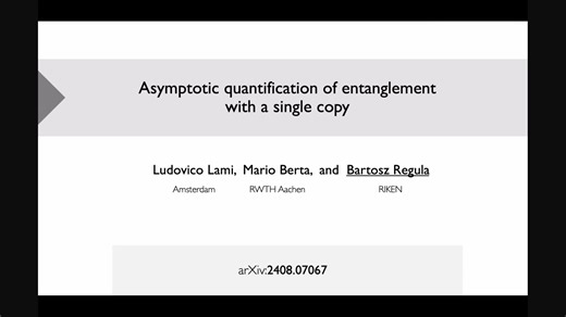 QuAIR 量子信息沙龙第 13 期-Asymptotic quantification of entanglement with a single copy—
