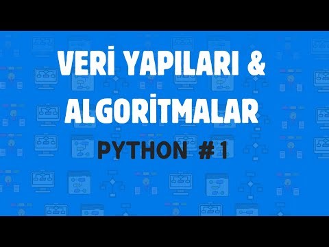 VERİ YAPILARI & ALGORİTMALAR İÇİN HIZLI PYTHON EĞİTİMİ #1