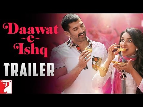 Daawat-e-Ishq | Official Trailer | Aditya Roy Kapur | Parineeti Chopra