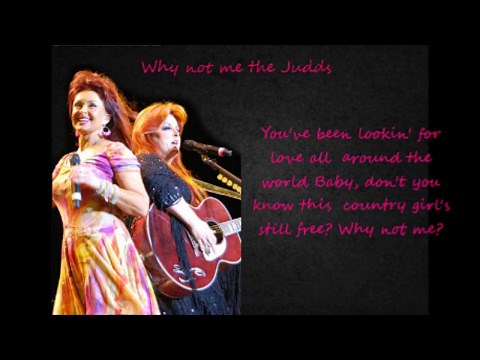 Why not me The Judds with Lyrics.