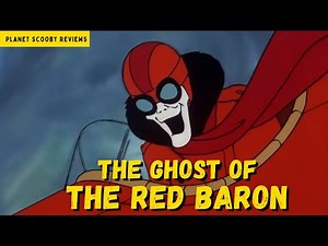 The Ghost of The Red Baron 🛩️ Planet Scooby Reviews