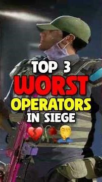 top 3 WORST OPERATORS in Siege 💔🥀