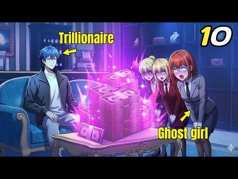 (10)Reborn With 1 Trillion Ghost Coins… Now Even Ghosts Work for Him