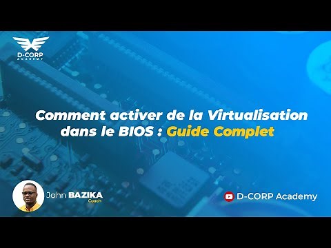 Comment activer de la Virtualisation dans le BIOS : Guide Complet