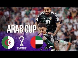 Algeria vs United Arab Emirates | HIGHLIGHTS Arab Cup 2025 Quarter Finals | 12/12/2025 | beIN SPORTS
