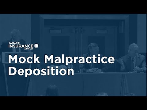 AANA Insurance Services - Mock Malpractice Deposition
