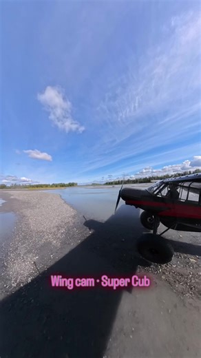 Mid-river gravel bar · Wing cam · Super Cub #BackcountryFlying #BushFlying #SuperCub #OffAirport #Alaska