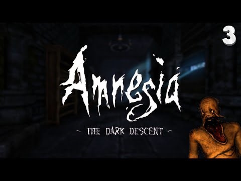Let's Play Amnesia: The Dark Descent (#3) 🔴