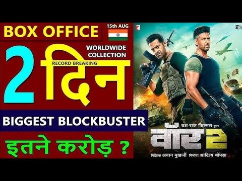 War 2 Box Office Collection Day 2, war 2 total worldwide collection | Hrithik, Jr. Ntr