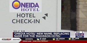 Oneida Nation rebrands former Radisson Hotel to Oneida Hotel