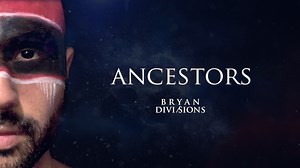 Bryan Divisions - Ancestors [Lyric Video]