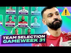 ⚠️ SALAH DOUBTS ⚠️ FPL TEAM SELECTION GAMEWEEK 31 🔥 | Fantasy Premier League Tips 2025/26