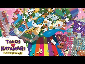 Touch My Katamari - Full Playthrough