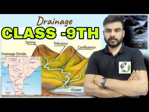 CLASS 9 GEOGRAPHY DRAINAGE FULL CHAPTER | DRAINAGE CLASS 9 GEOGRAPHY FULL CHAPTER | DRAINAGE 9TH