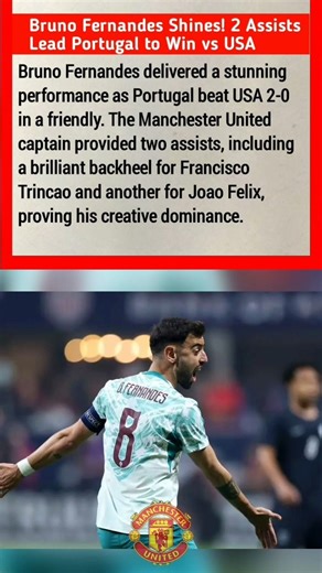 Bruno Fernandes Shines! 2 Assists Lead Portugal to Win vs USA