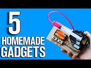 5 Homemade Gadgets