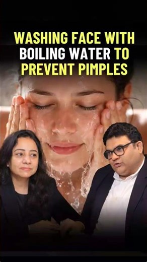 Why You Should Never Wash Your Face with Boiling Water | Skin Care Tips for Indian Skin
