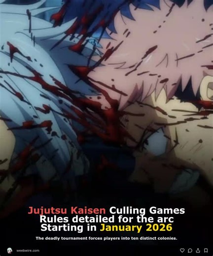 Weebwire on Instagram: "MAPPA is set to adapt the Culling Games arc for Jujutsu Kaisen Season 3, confirmed for a January 2026 debut. The rules for this arc are strict. Players must enter a colony within 19 days or lose their cursed technique. Points are awarded for eliminating sorcerers (5 points) or non-sorcerers (1 point). Reaching 100 points allows a temporary exit request. Accumulating 500 points grants the ability to steal a cursed technique from a defeated opponent. Any rule violation is b