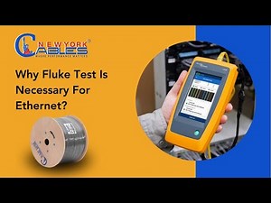 Why Fluke Test is Necessary for Ethernet | Fluke Tested Ethernet Cables
