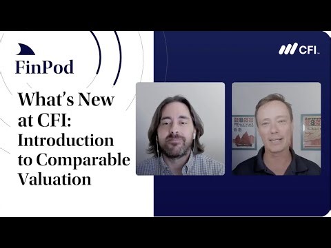 What's New at CFI | Introduction to Comparable Valuation
